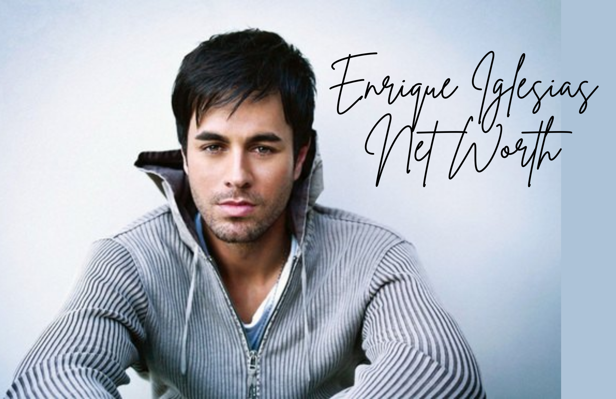 Enrique Iglesias Net Worth - How Does His Wealth Rank Globally, And What Is His Average Income?