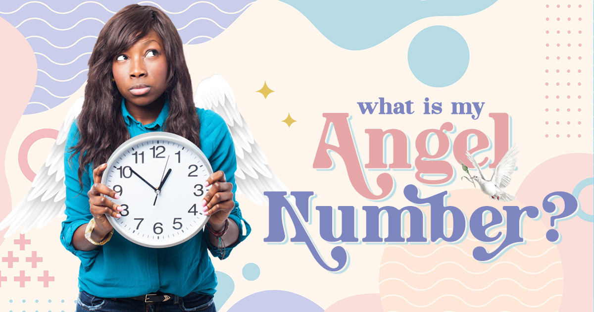 What Is My Angel Number? Message From Your Angels